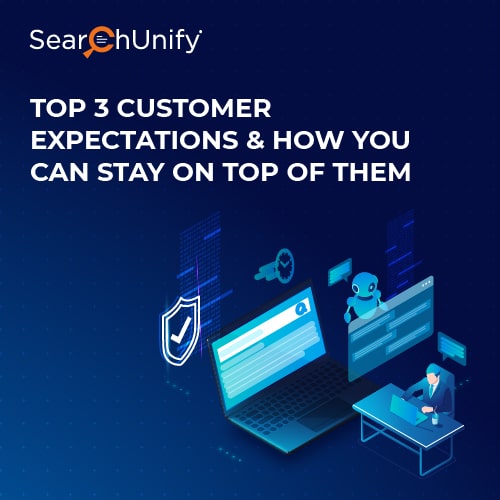 3 Customer Expectations You Can’t Afford to Miss