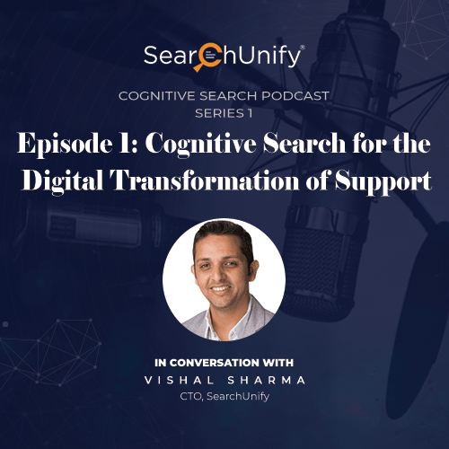 Cognitive Search for the Digital Transformation of Support