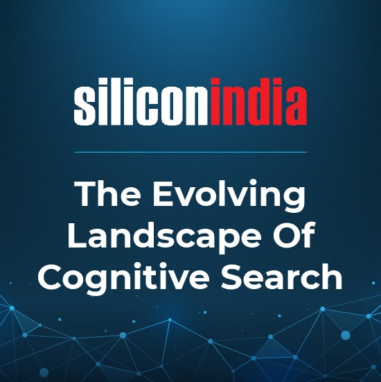 The Evolving Landscape Of Cognitive Search