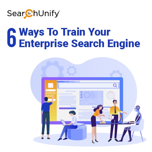 6 Ways to Train Your Enterprise Search Engine