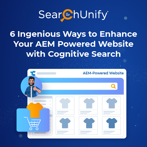 6 Ways to Enhance AEM Sites Using Cognitive Search