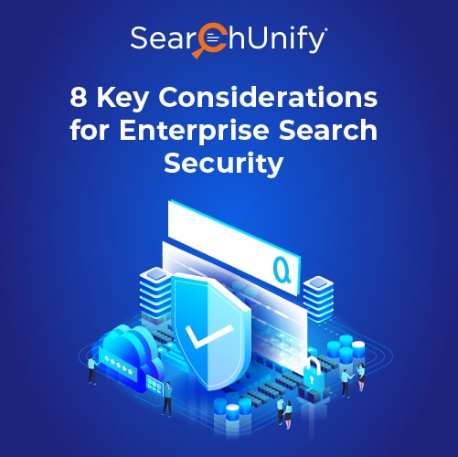 8 Key Considerations for Enterprise Search Security