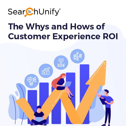 Understanding the Why & How of Customer Experience ROI