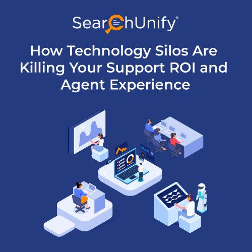 How Tech Silos Hurt AX and Support ROI