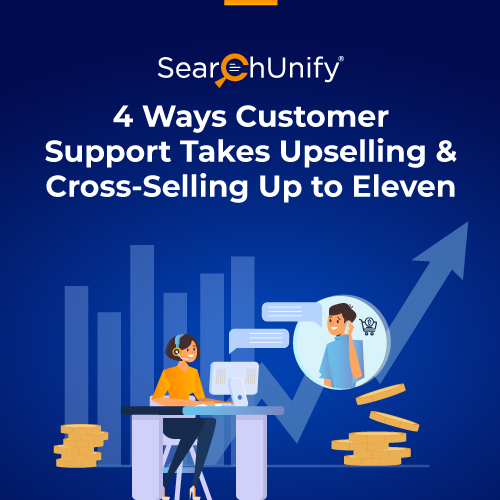 4 Ways Support Teams Drive Upselling & Cross-Selling
