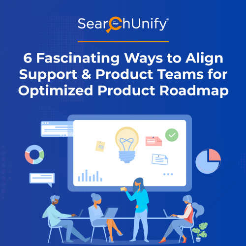 6 Ways to Align Support & Product Teams Effectively