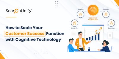 How to Scale Your Customer Success Function with Cognitive Technology
