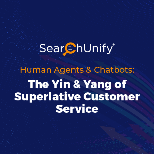 Human Agents & Chatbots: The Yin-Yang of Stellar CX