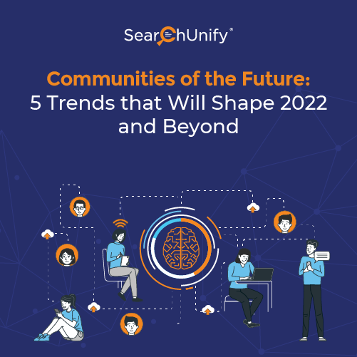Communities of the Future: 5 Trends That Will Shape 2022 & Beyond