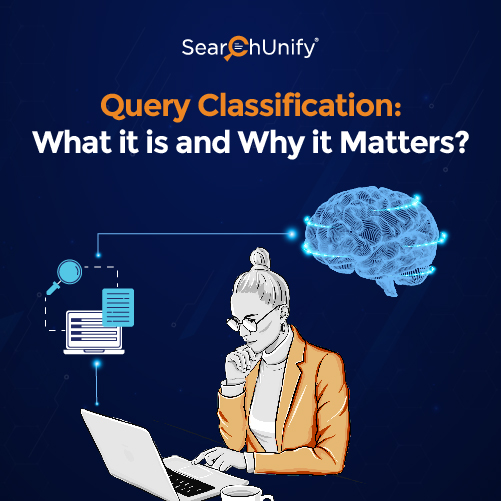 Query Classification: What It Is & Why It Matters