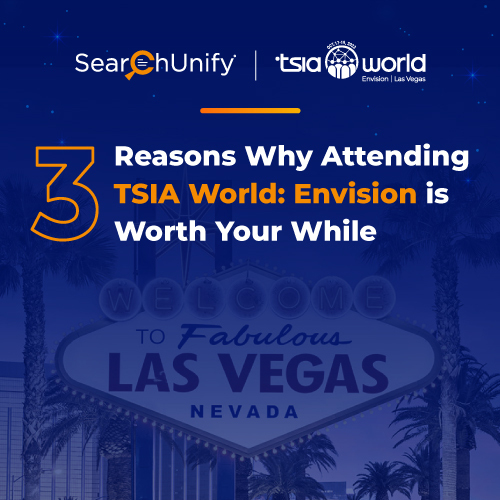 3 Reasons Why Attending TSIA World Envision Is Worth Your While