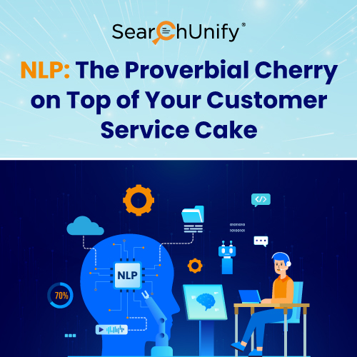 NLP: The Proverbial Cherry on Top of Your Customer Service Cake
