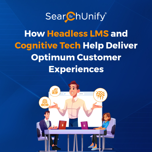 How Headless LMS & Cognitive Tech Improve Customer Experience