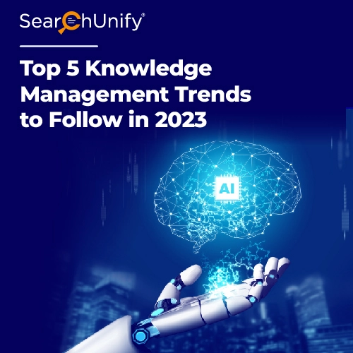 Top 5 Knowledge Management Trends to Follow in 2023