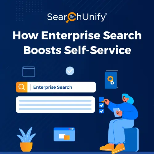 How Enterprise Search Boosts Self-Service