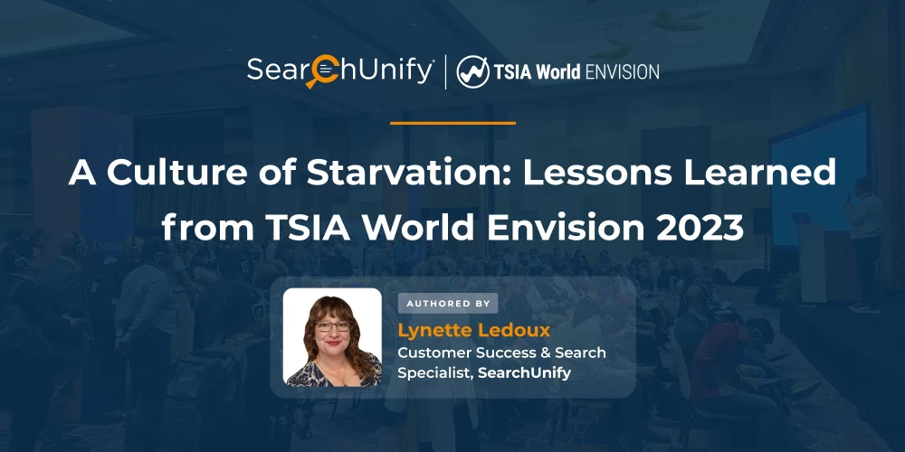 A Culture of Starvation: Lessons Learned from TSIA World Envision 2023