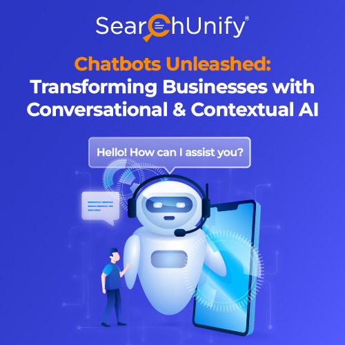 Chatbots Unleashed: Transforming Businesses with Conversational & Contextual AI