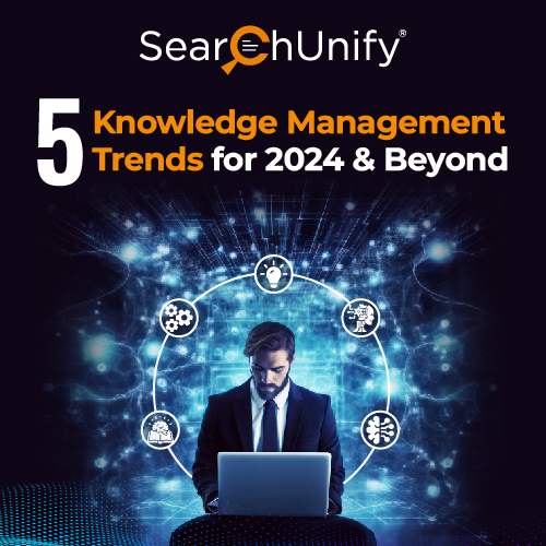 5 Knowledge Management Trends for 2024 & Beyond