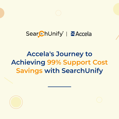 Accela’s Journey to Achieving 99% Support Cost Savings with SearchUnify