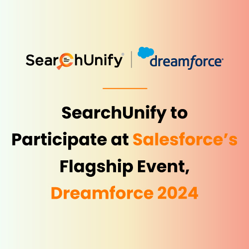 SearchUnify to Empower Businesses with 'Trusted AI' for a Competitive Customer Engagement Advantage at Salesforce’s Flagship Event, Dreamforce 2024