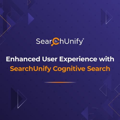Enhanced User Experience With SearchUnify Cognitive Search