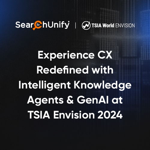 Experience CX Redefined with Intelligent Knowledge Agents & GenAI at TSIA Envision 2024