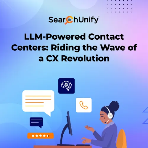 LLM-Powered Contact Centers: Riding the Wave of a CX Revolution