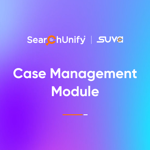 SearchUnify Virtual Assistant | Case Management Module