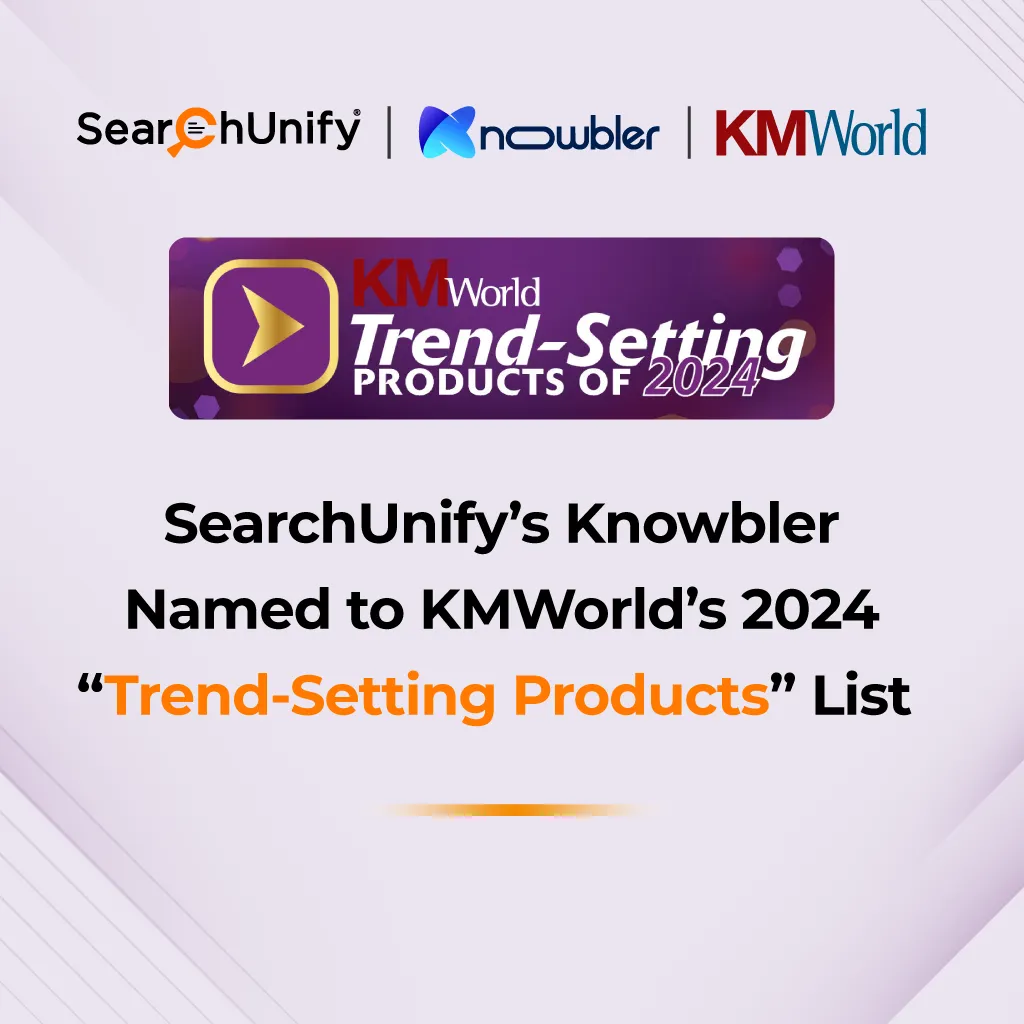 SearchUnify’s Knowbler Named to KMWorld’s 2024 “Trend-Setting Products” List