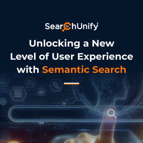 Unlocking a New Level of User Experience with Semantic Search