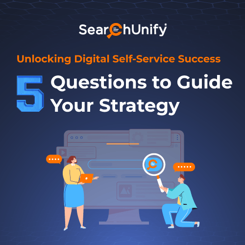 Unlock Digital Self‑Service Success: 5 Key Questions