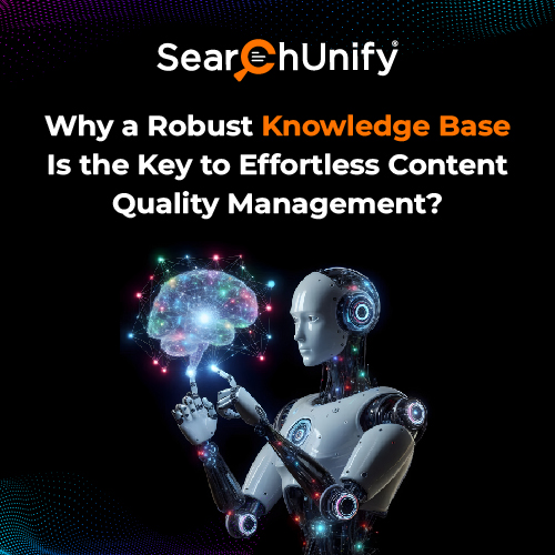 Why a Robust Knowledge Base Is the Key to Effortless Content Quality Management?