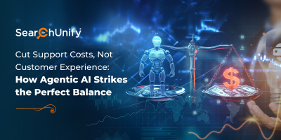 Cut Support Costs, Not Customer Experience: How Agentic AI Strikes the Perfect Balance
