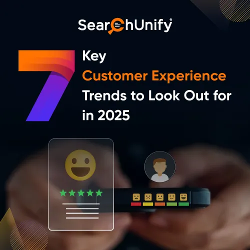 7 Key Customer Experience Trends to Look Out for in 2025