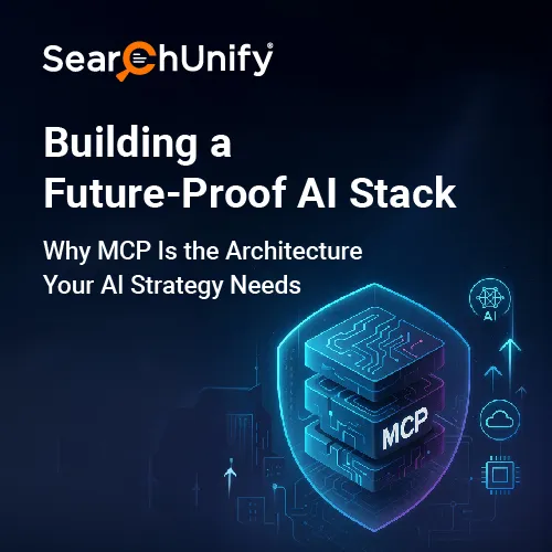 Building a Future-Proof AI Stack: Why MCP Is the Architecture Your AI Strategy Needs