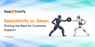 SearchUnify  vs. Glean: Picking the Best for Customer Support
