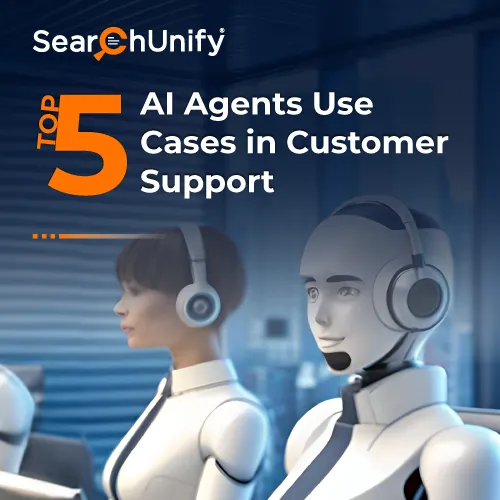 Top 5 AI agent use cases for customer support