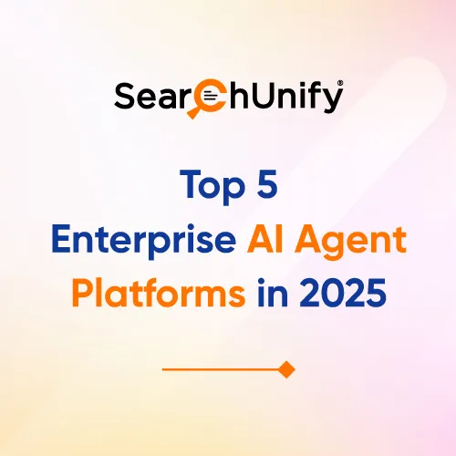 Top 5 Enterprise AI Agent Platforms in 2025