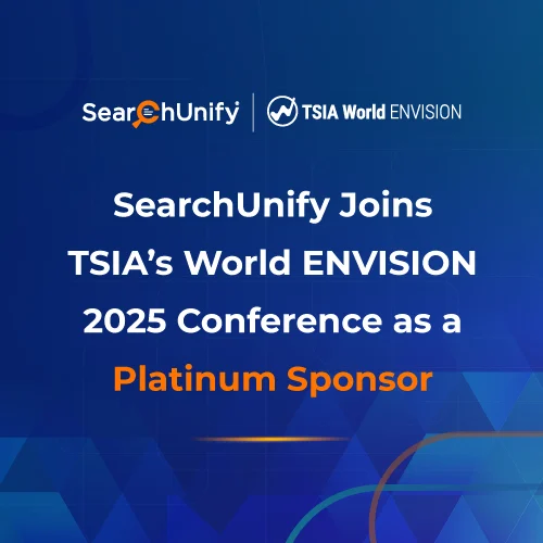 SearchUnify Joins TSIA World ENVISION 2025 as Platinum Sponsor