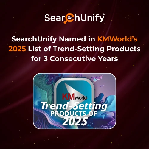 SearchUnify Named to KMWorld’s 2025 List of Trend-Setting Products for 3 Consecutive Years