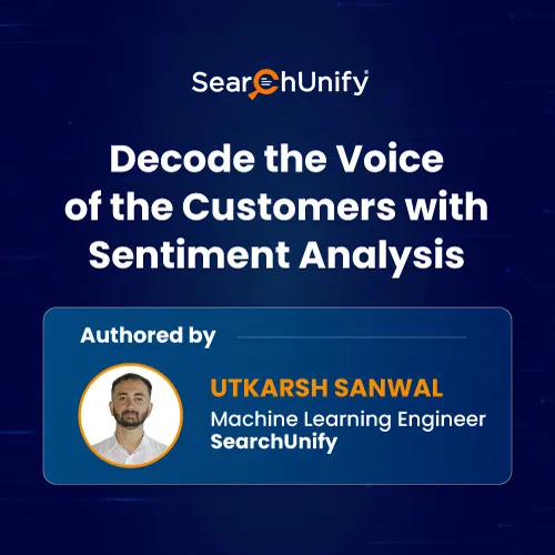 Decode the Voice of the Customers with Sentiment Analysis