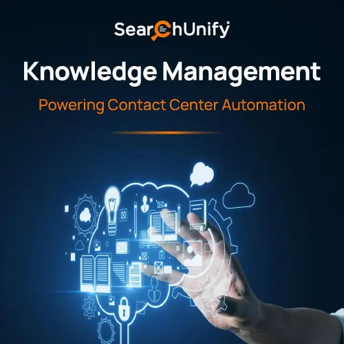 Knowledge Management: Powering Contact Center Automation