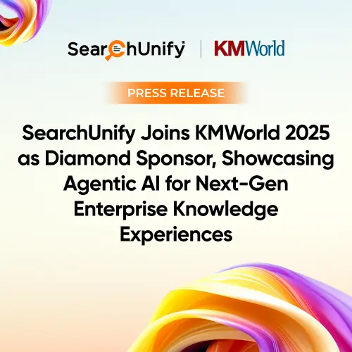 SearchUnify Joins KMWorld 2025 as Diamond Sponsor, Showcasing Agentic AI for Next-Gen Enterprise Knowledge Experiences