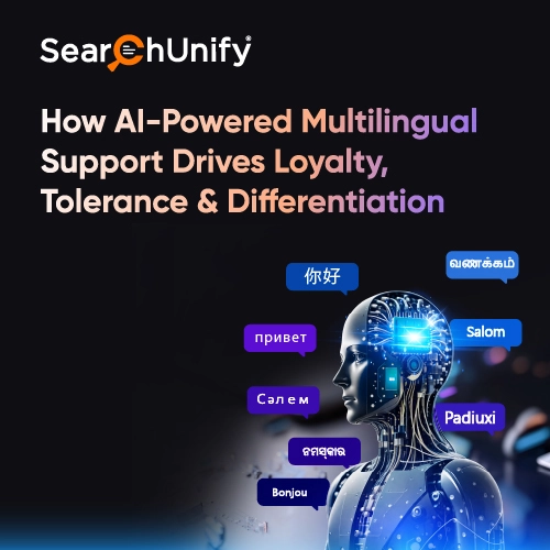 How AI-Powered Multilingual Support Drives Loyalty, Tolerance & Differentiation