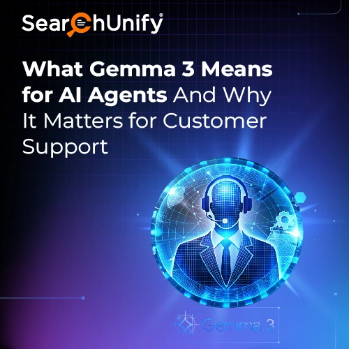 What Gemma 3 Means for AI Agents (And Why It Matters for Customer Support)