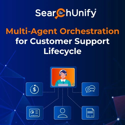 Why Multi-Agent Orchestration Is a Game-Changer for Customer Support?