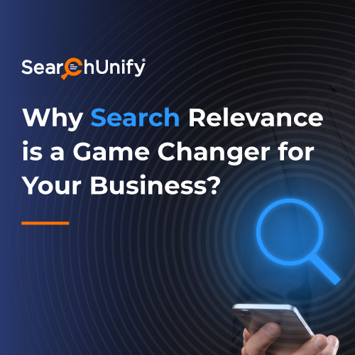 Why Search Relevance is a Game Changer for Your Business?
