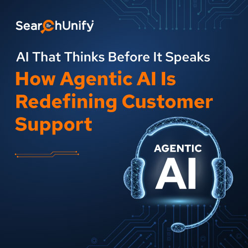 AI That Thinks Before It Speaks: How Agentic AI Is Redefining Customer Support
