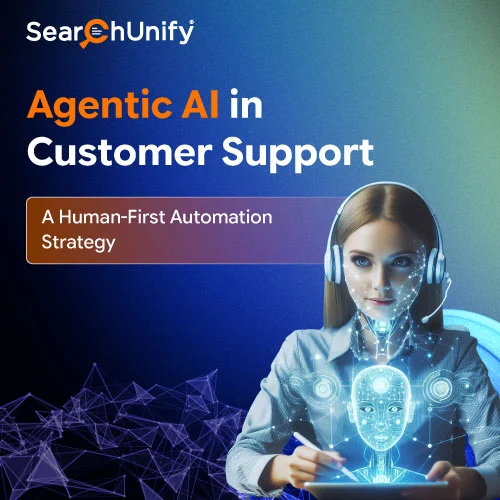 Agentic AI in Customer Support: A Human-First Automation Strategy